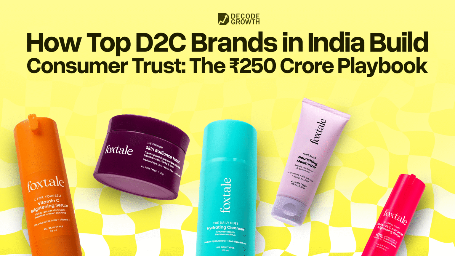 How Top D2C Brands Build Trust: The Complete 2025 Guide