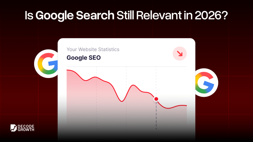 Is Google Search Still Relevant in 2026? The Future of SEO Explained