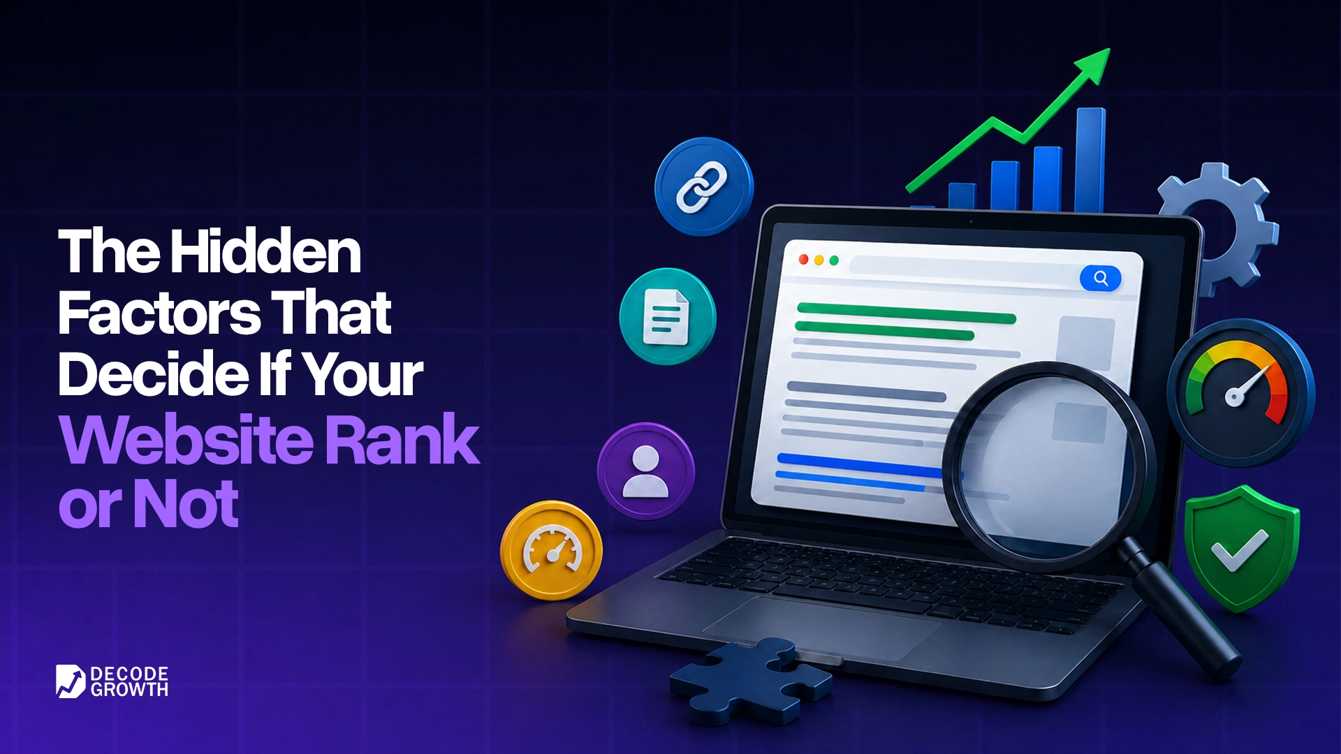 The Hidden Factors That Decide Whether Your Website Ranks or Not