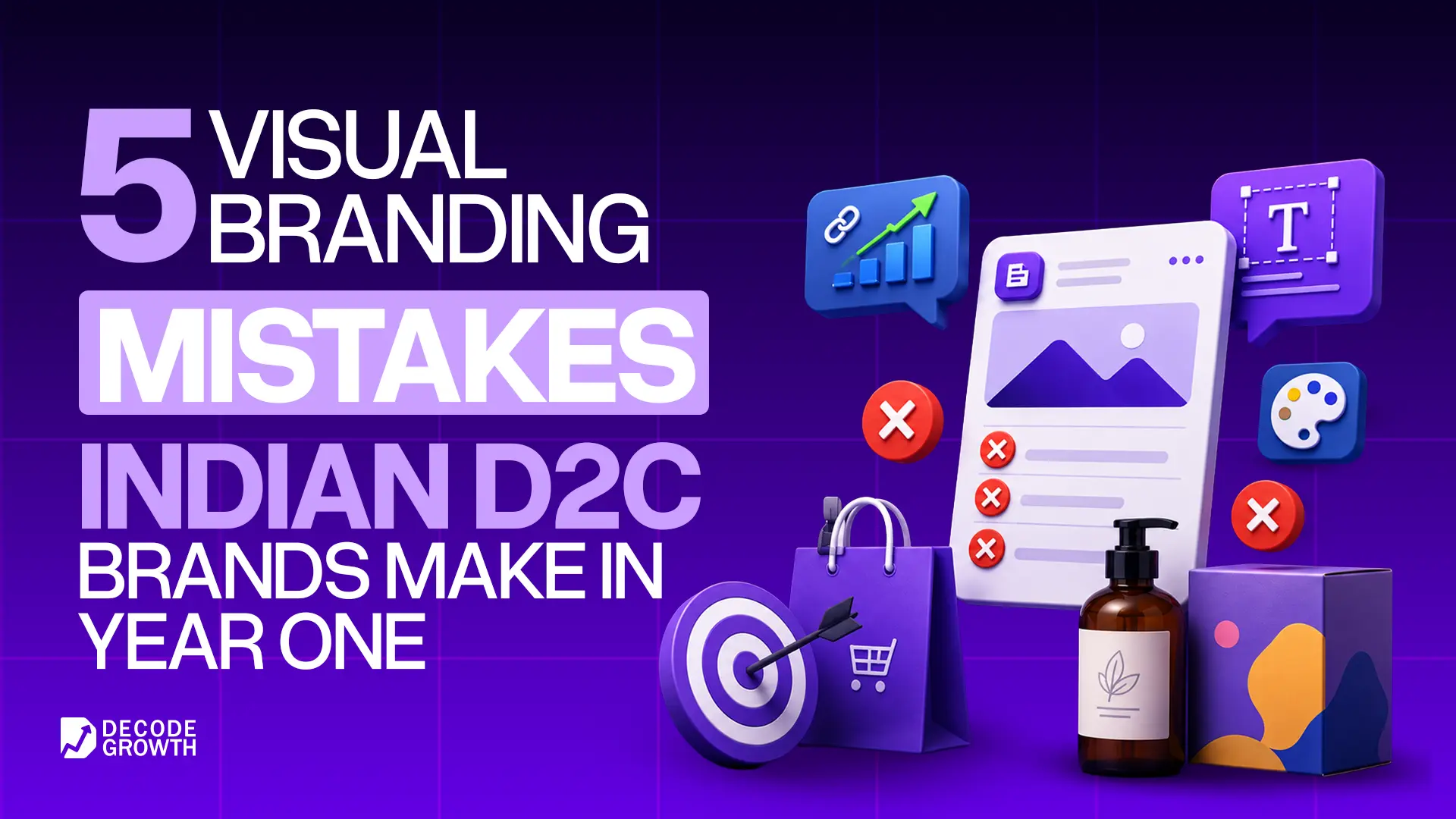The 5 Visual Branding Mistakes Indian D2C Brands Make in Their First Year